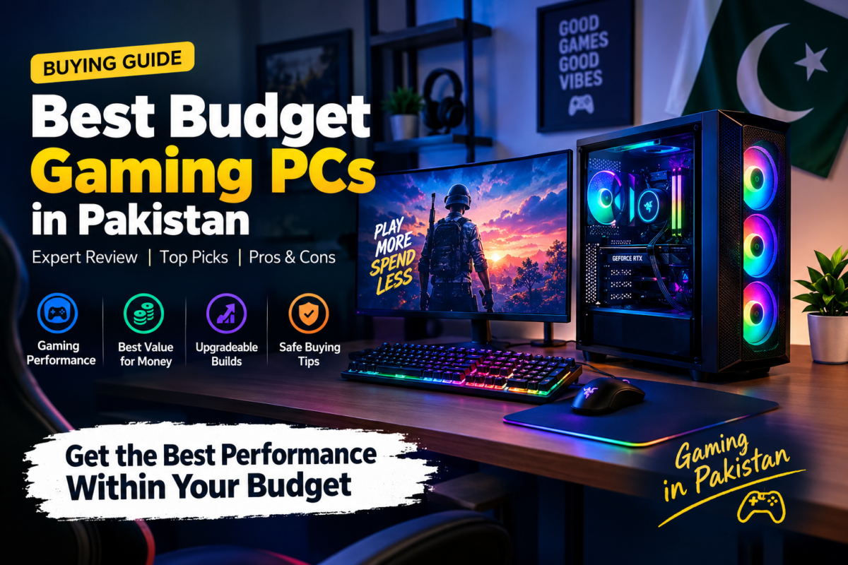 Best Budget Gaming PCs in Pakistan expert review and buying guide