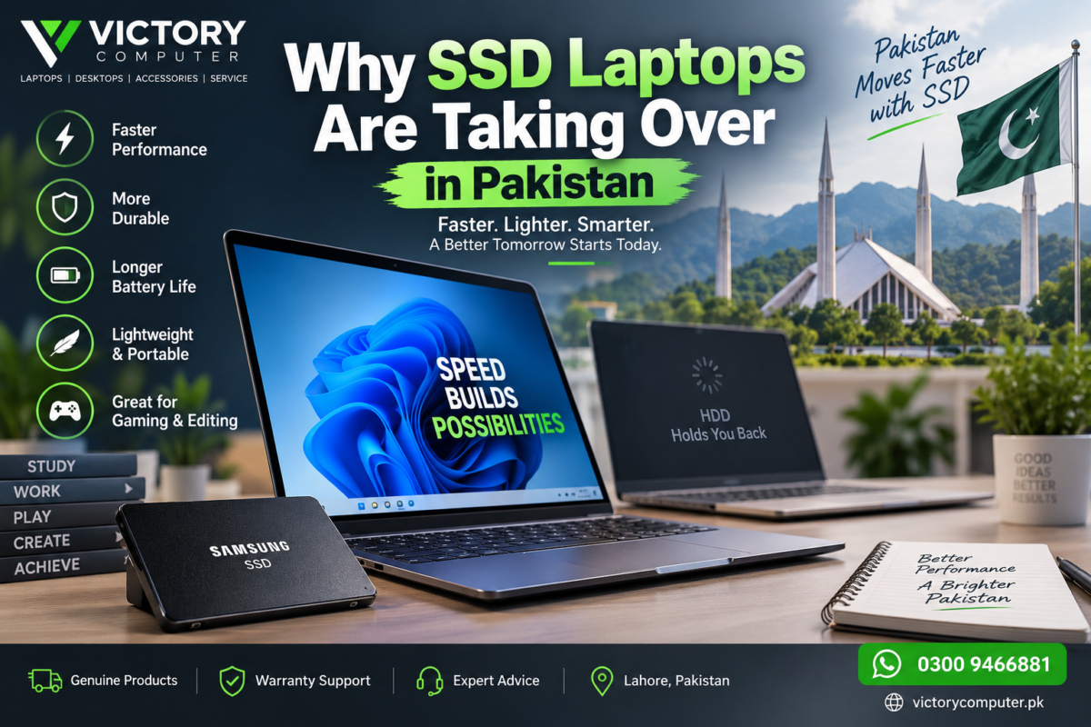Why SSD laptops are taking over in Pakistan – faster performance and SSD benefits