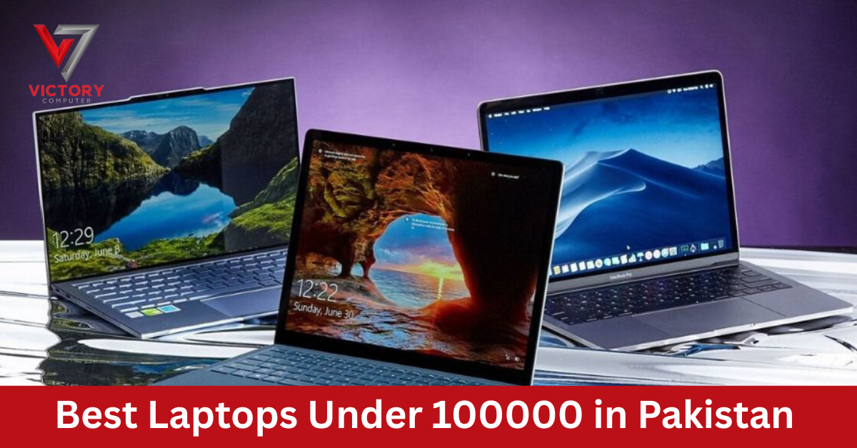 laptops under 100000 in Pakistan