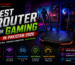 Best Router For Gaming In Pakistan